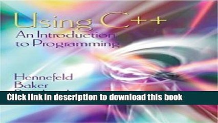 Read Book Using C++: An Introduction to Programming E-Book Free