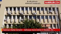 Fetö'nün Darbe Girişimi - Adliyeye Sevk Edilen 4 Kişiden, 3'ü Tutuklandı