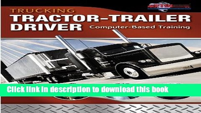 Read Trucking: Tractor-Trailer Driver Computer Based Training, CD-ROM (Automotive Multimedia