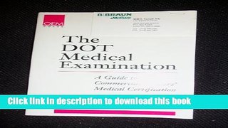 Read The DOT medical examination: A guide to commercial drivers  medical certification  Ebook Free