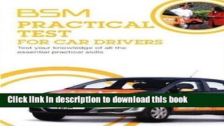 Read BSM Practical Test For Car Drivers - Test your knowledege of all the practical skills by AA