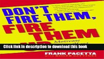 Read Book Don t Fire Them, Fire Them Up: Motivate Yourself and Your Team PDF Free