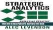 Read Book Strategic Analytics: Advancing Strategy Execution and Organizational Effectiveness PDF