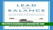 [Download] Lead With Balance: How To Master Work-Life Balance in an Imbalanced Culture  Read Online