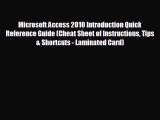 FREE DOWNLOAD Microsoft Access 2010 Introduction Quick Reference Guide (Cheat Sheet of Instructions