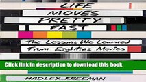 PDF Life Moves Pretty Fast: The Lessons We Learned from Eighties Movies (and Why We Don t Learn