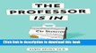 Read Books The Professor Is In: The Essential Guide To Turning Your Ph.D. Into a Job ebook textbooks