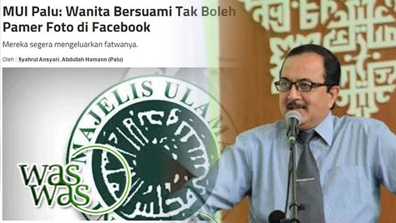 WasWas Top Story: MUI Palu Larang Wanita Bersuami Foto Selfie - WasWas 26 Juli 2016