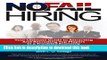 Read Book No Fail Hiring: Your Ultimate Guide to Attracting and Recruiting Top Players in a