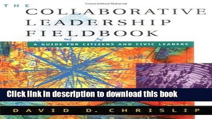 [Download] The Collaborative Leadership Fieldbook Free Books