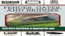 Read Fences, Gates, and Bridges: And How to Make Them  Ebook Free