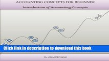 [PDF] Accounting Concepts For Beginner: Introduction of Accounting Concepts Free Books