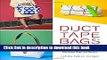 Download Duct Tape Bags: 40 Projects for Totes, Clutches, Messenger Bags, and Bowlers PDF Free