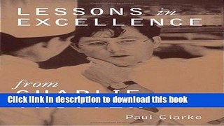 Download Book Lessons in Excellence from Charlie Trotter E-Book Free