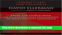 Read Books Helping People Help Themselves: From the World Bank to an Alternative Philosophy of