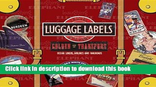 Read Book Golden Age of Transport Luggage Labels: 20 Vintage Luggage Label Stickers (Travel