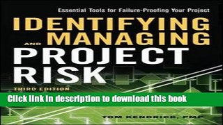 Read Identifying and Managing Project Risk: Essential Tools for Failure-Proofing Your Project