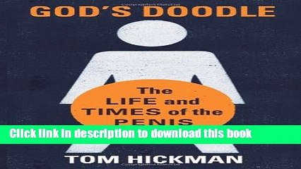 Download God s Doodle: The Life and Times of the Penis Ebook Online