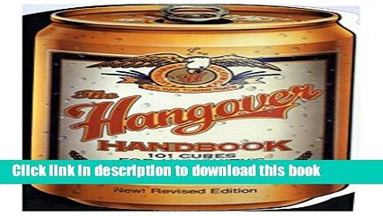 Download The Hangover Handbook: 101 Cures for Humanity s Oldest Malady Ebook Online