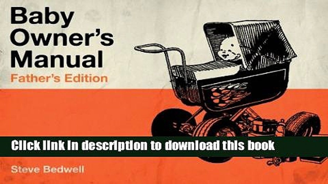 Read Baby Owner s Manual: Father s Edition Ebook Free