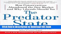 Read Books The Predator State: How Conservatives Abandoned the Free Market and Why Liberals Should