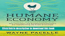 Read Books The Humane Economy: How Innovators and Enlightened Consumers Are Transforming the Lives