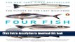 Read Books Four Fish: The Future of the Last Wild Food ebook textbooks
