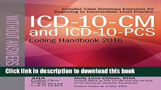 Read ICD-10-CM and ICD-10-PCS Coding Handbook, without Answers, 2016 Rev. Ed. ebook textbooks