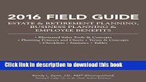 Read Book 2016 Field Guide Estate   Retirement Planning, Business Planning   Employee Benefits