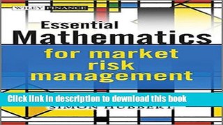 Read Book Essential Mathematics for Market Risk Management ebook textbooks
