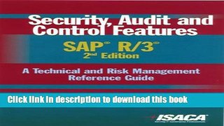 Read Book Security,  Audit and Control Features SAP R/3:  A Technical and Risk Management