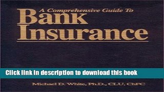 Read Book A Comprehensive Guide to Bank Insurance ebook textbooks