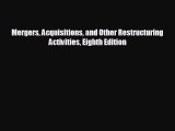 FREE PDF Mergers Acquisitions and Other Restructuring Activities Eighth Edition  DOWNLOAD ONLINE