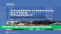 Read Books Transforming Cities with Transit: Transit and Land-Use Integration for Sustainable