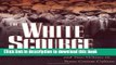 Read Books The White Scourge: Mexicans, Blacks, and Poor Whites in Texas Cotton Culture (American