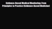 Read Evidence-Based Medical Monitoring: From Principles to Practice (Evidence-Based Medicine)