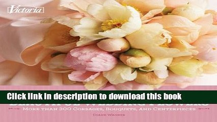 [PDF] Victoria Beautiful Wedding Flowers: More than 300 Corsages, Bouquets, and Centerpieces