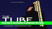Read The Tube: Station to Station on the London Underground  Ebook Free