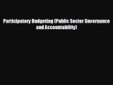 FREE DOWNLOAD Participatory Budgeting (Public Sector Governance and Accountability)  DOWNLOAD