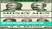Read Books The Money Men: Capitalism, Democracy, and the Hundred Years  War Over the American