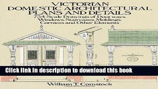 Read Victorian Domestic Architectural Plans and Details: 734 Scale Drawings of Doorways, Windows,