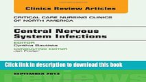 Download Central Nervous System Infections, An Issue of Critical Care Nursing Clinics PDF Online