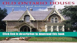 Read Old Ontario Houses: Traditions in Local Architecture  PDF Free