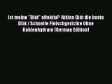 Read Ist meine Diät effektiv?  Atkins Diät die beste Diät / Schnelle Fleischgerichte Ohne Kohlenhydrate