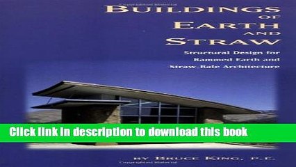 Read Buildings of Earth and Straw: Structural Design for Rammed Earth and Straw-Bale Architecture