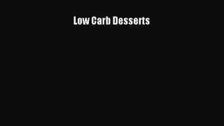 Read Low Carb Desserts Ebook Free