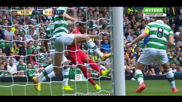 ICC | Celtic 1-1 [Pen 5-6] Leicester City | Video bola, berita bola, cuplikan gol