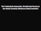 FREE PDF The Productivity Imperative: Wealth And Poverty in the Global Economy (Mckinsey Global