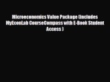 READ book Microeconomics Value Package (includes MyEconLab CourseCompass with E-Book Student