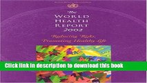 [PDF] The World Health Report 2002: Reducing Risks to Health, Promoting Healthy Life [Download]